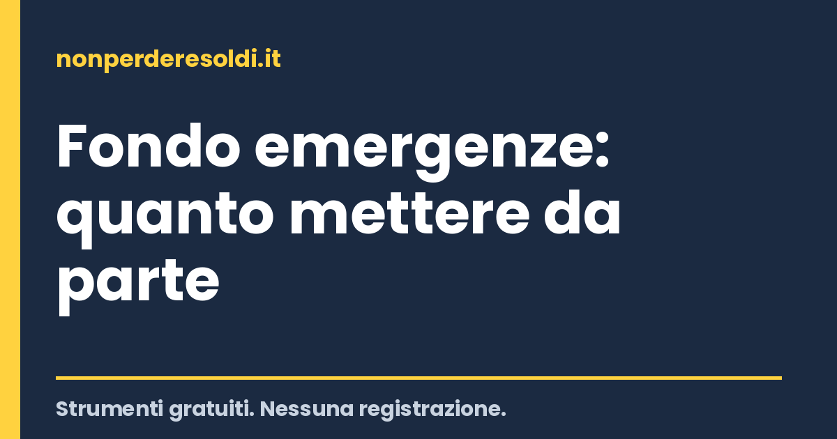 Fondo emergenze: quanto mettere da parte